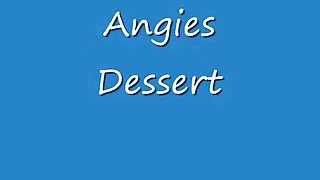 angies dessert