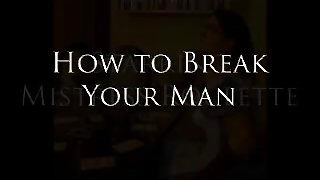 How to Break Your Boyfrend
