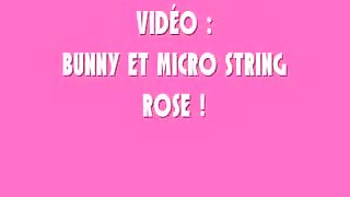 bunny et micro string rose